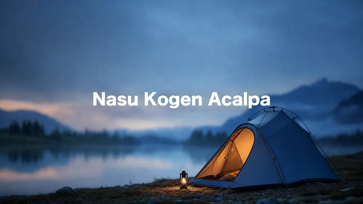 I Looked Into Nasu Kogen Acalpa