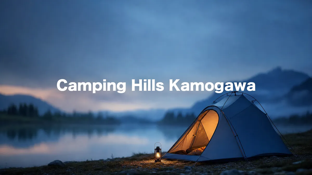 I Looked Into Camping Hills Kamogawa