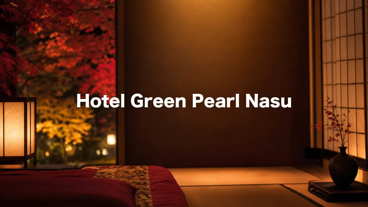 I Looked Into Hotel Green Pearl Nasu