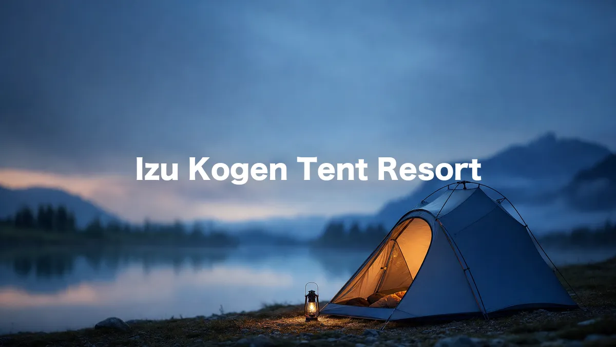 I Looked Into Izu Kogen Tent Resort