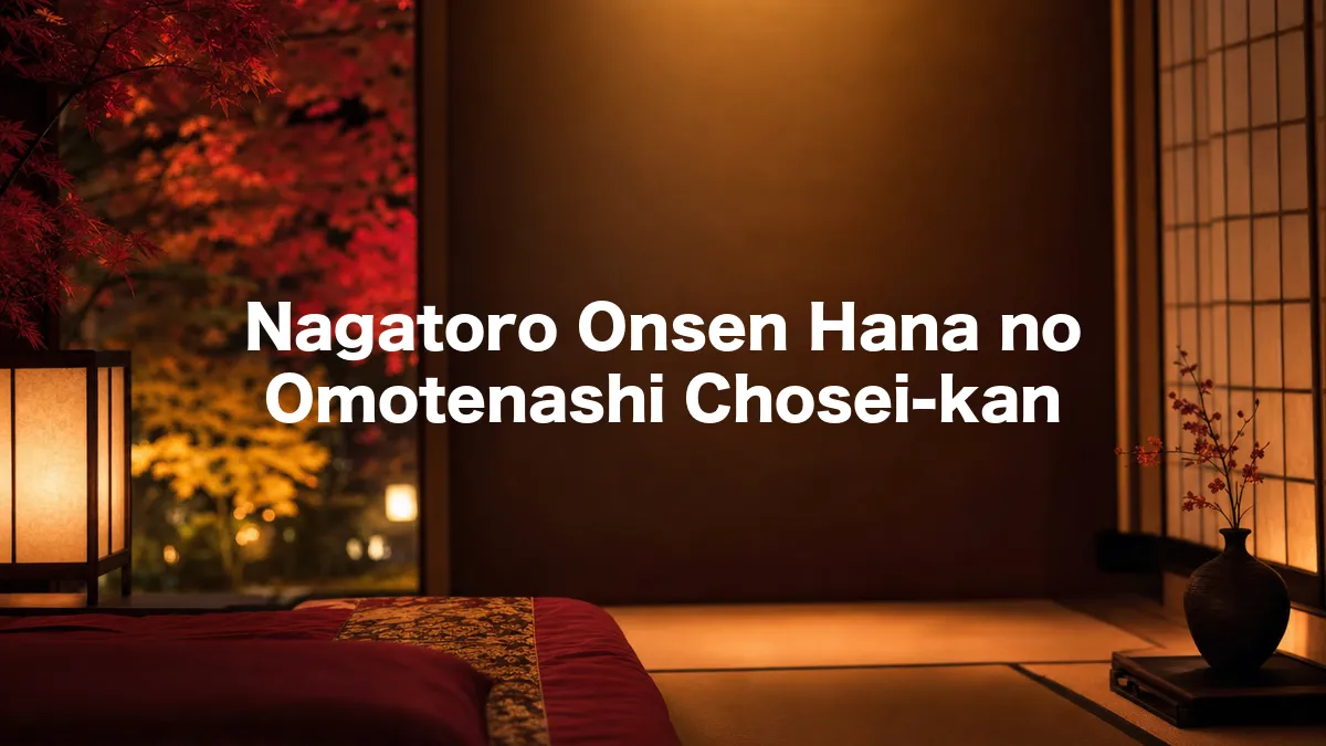 I Looked Into Nagatoro Onsen Hana no Omotenashi Chosei-kan
