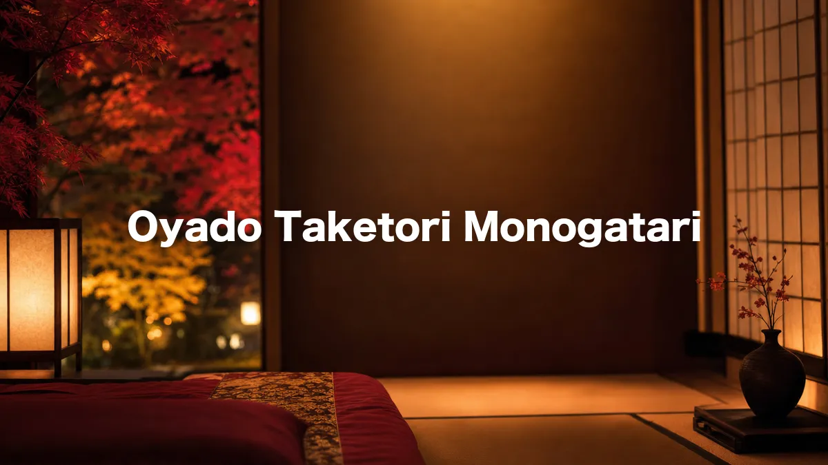 I Looked Into Oyado Taketori Monogatari